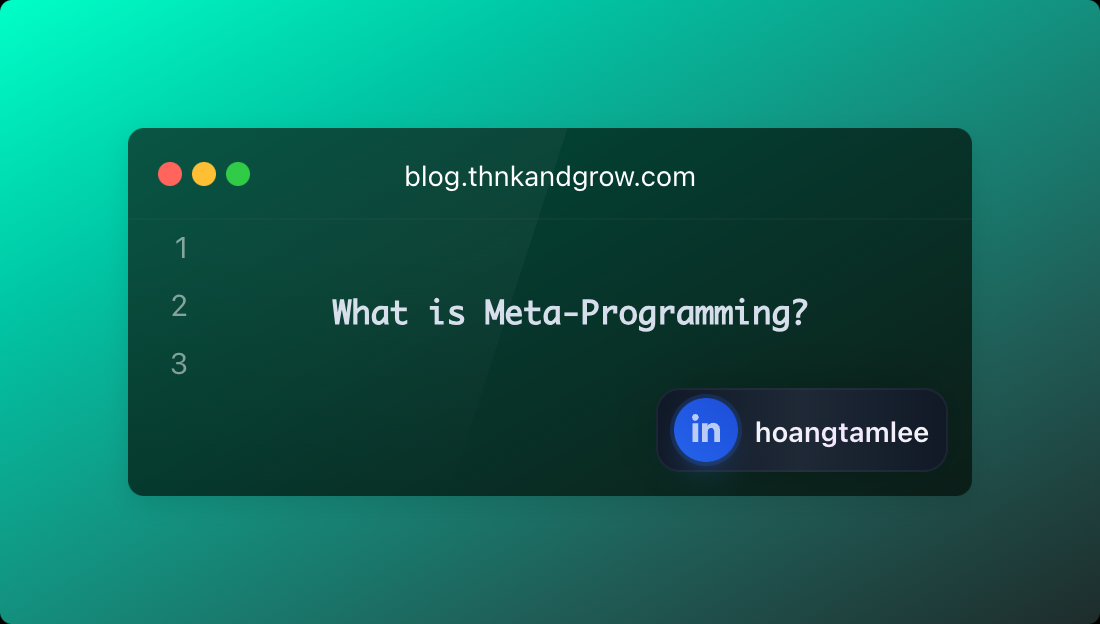 What is Meta-Programming?