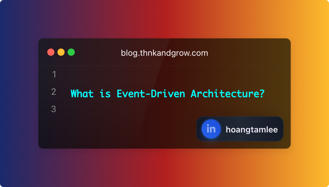 What is Event-Driven Architecture?