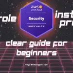 IAM Role vs. IAM Instance Profile: Clear Guide for AWS Beginners